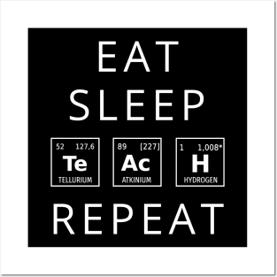 Eat Sleep Teach Repeat Posters and Art